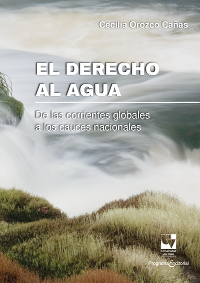 El derecho al agua: de las corrientes globales a los cauces Nacionales