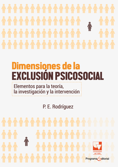 Dimensiones de la exclusión psicosocial: elementos para la teoría, la investigación y la intervención