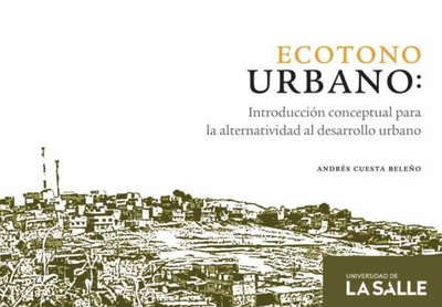 Ecotono urbano: introducción conceptual para la alternatividad
