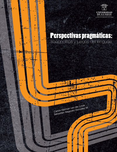 Perspectivas pragmáticas: sociopolítica y juegos del lenguaje