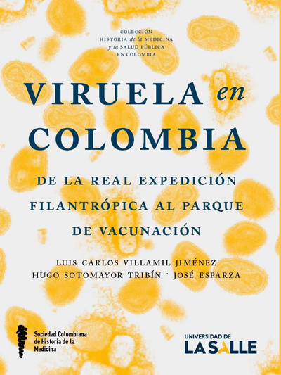 Viruela en Colombia: de la real expedición filantrópica al parque de vacunación