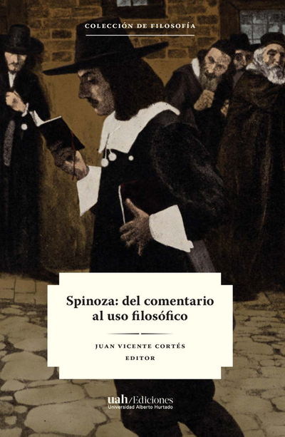 Spinoza: del comentario al uso filosófico