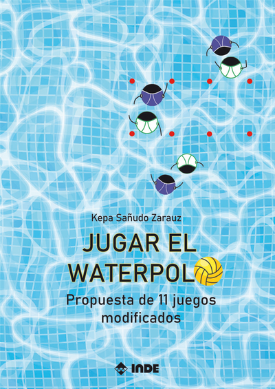 Jugar el waterpolo: propuesta de 11 juegos modificados
