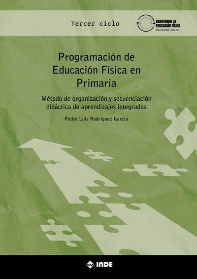 Programación de educación física en primaria tercer ciclo: método de organización y secuenciación didáctica de aprendizajes integrados