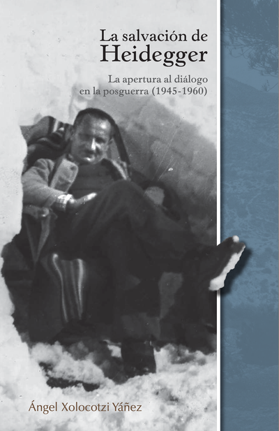 La salvación de Heidegger: la apertura al diálogo en la posguerra (1945-1960)
