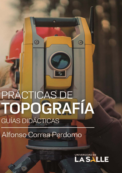 Prácticas de topografía: guías didácticas