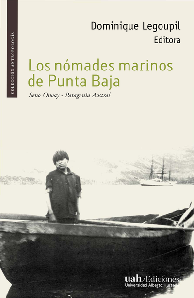 Los nómades marinos de Punta Baja: Seno Otway - Patagonia Austral