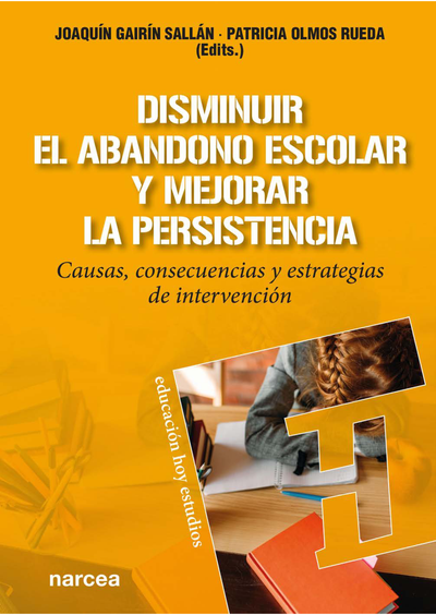 Disminuir el abandono escolar y mejorar la persistencia: causas, consecuencias y estrategias de intervención