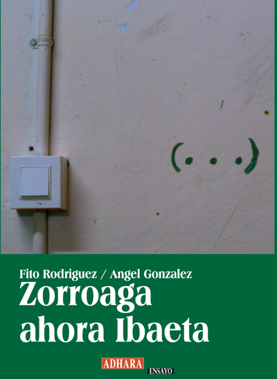 Zorroaga ahora Ibaeta