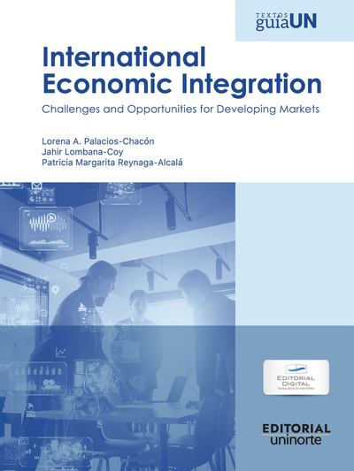 International Economic Integration. Challenges and oportunities for developing markets