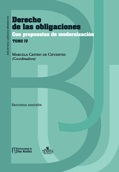 Derecho de las obligaciones con propuestas de modernización. Tomo IV
