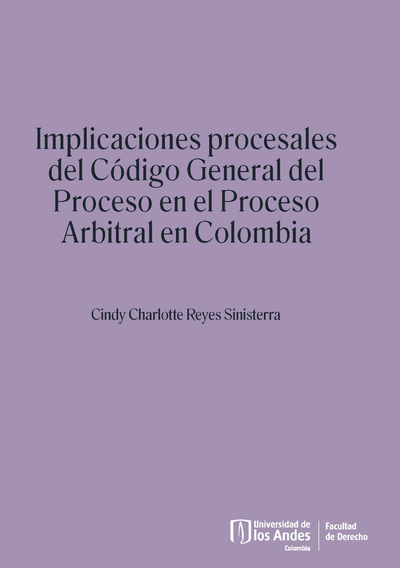 Implicaciones procesales del Código General del Proceso en el proceso arbitral en Colombia