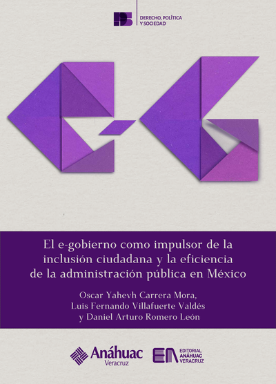 El e-gobierno como impulsor de la inclusión ciudadana y la eficiencia de la administración pública en México
