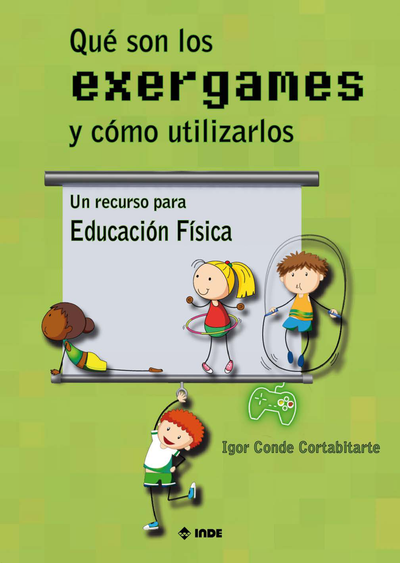 Qué son los exergames y cómo utilizarlos: un recurso para Educación Física