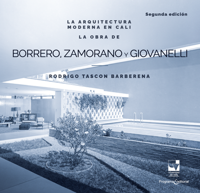 La arquitectura moderna en Cali: la obra de Borrero Zamorano y Giovanelli