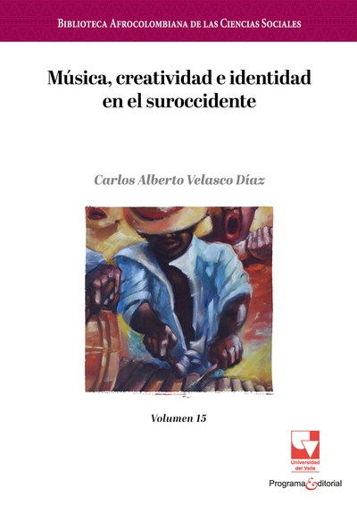 Música, creatividad e identidad en el suroccidente