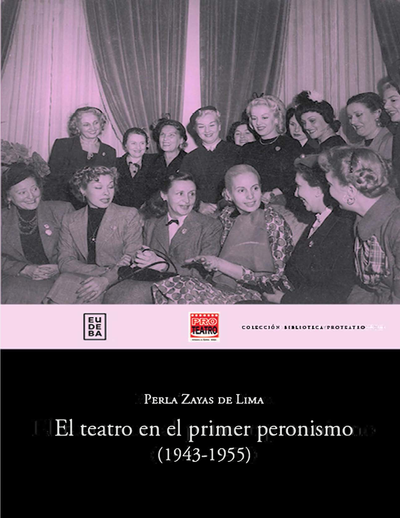 El teatro en el primer peronismo 1943-1955