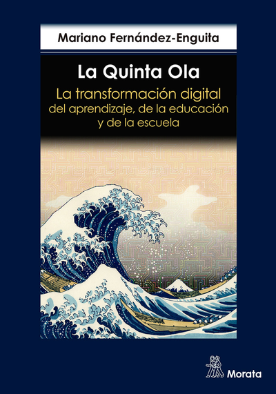 La quinta ola: la transformación digital del aprendizaje, de la educación y de la escuela