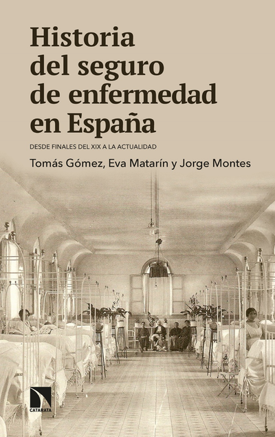 Historia del seguro de enfermedad en España: desde finales del XIX a la actualidad