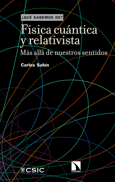Física cuántica y relativista: más allá de nuestros sentidos