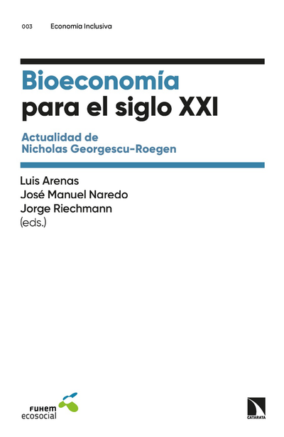 Bioeconomía para el siglo XXI: actualidad de Nicholas Georgescu-Roegen