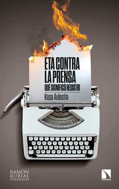ETA contra la prensa: qué significó resistir