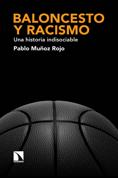 Baloncesto y racismo: una historia indisociable