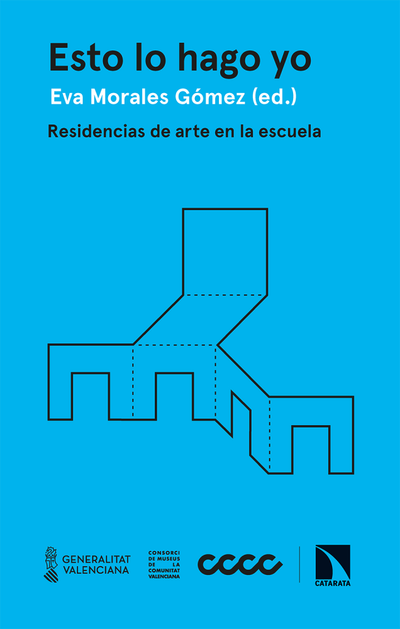 Esto lo hago yo: residencias de arte en la escuela