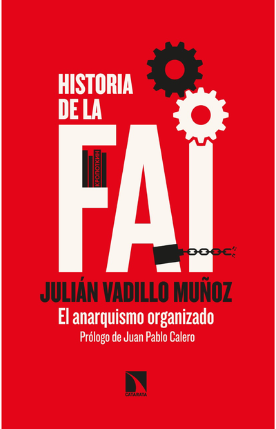 Historia de la FAI: el anarquismo organizado