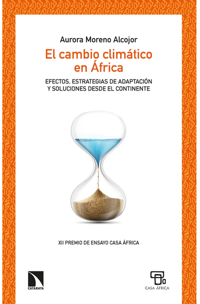 El cambio climático en África: efectos, estrategias de adaptación y soluciones desde el continente