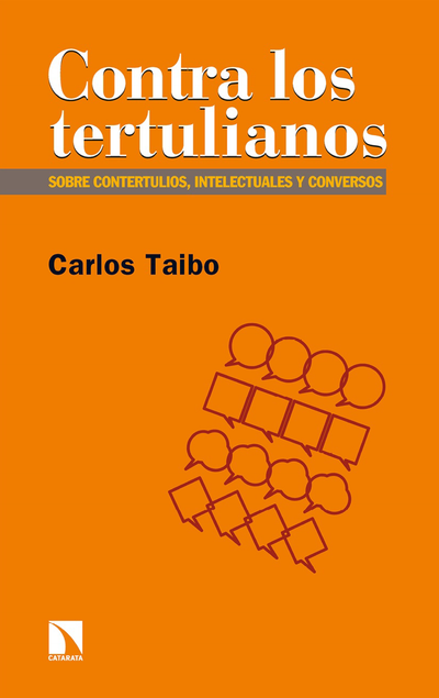 Contra los tertulianos: contertulios, intelecturales y conversos