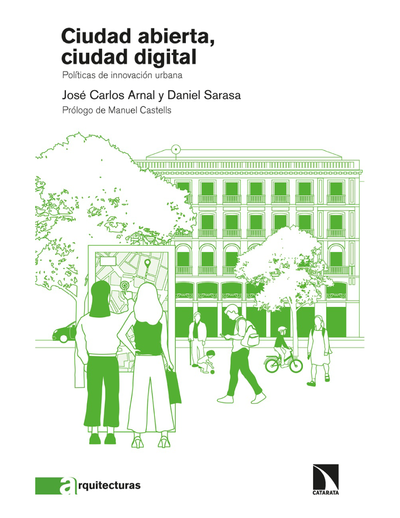 Ciudad abierta, ciudad digital: política de innovación urbana
