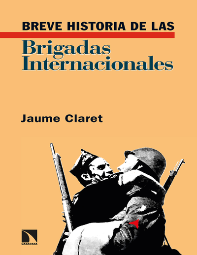Breve historia de las Brigadas Internacionales