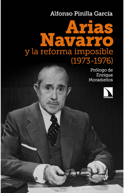 Arias Navarro y la reforma imposible (1973-1976)