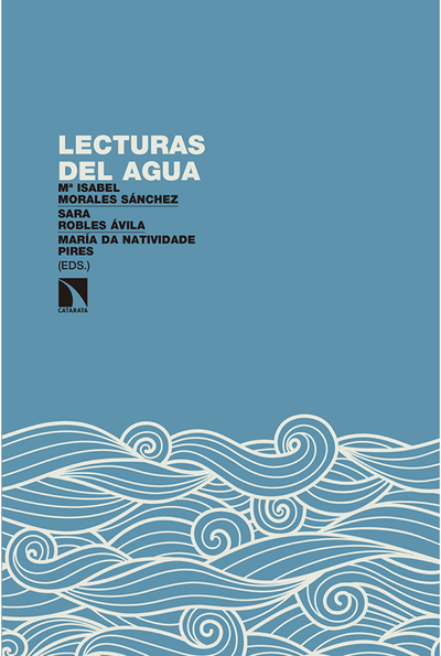 Lecturas del agua: un acercamiento interdisciplinar desde la cultura y el turismo