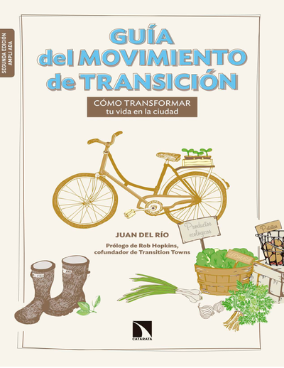 Guía del movimiento de transición: cómo transformar tu vida en la ciudad