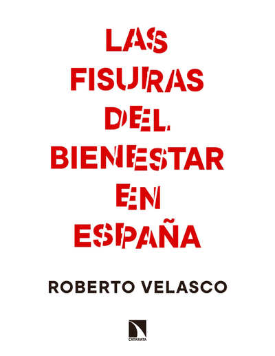 Las fisuras del bienestar en España
