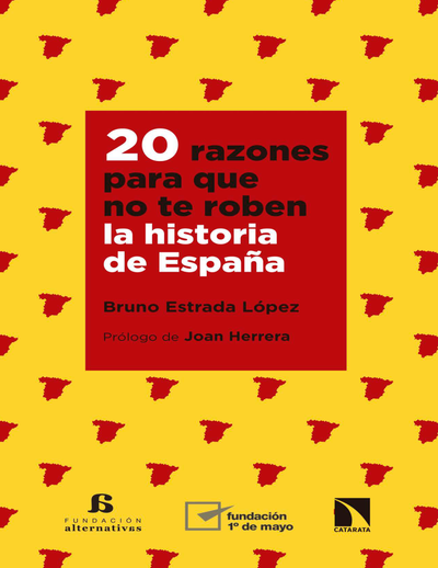 20 razones para que no te roben la historia de España