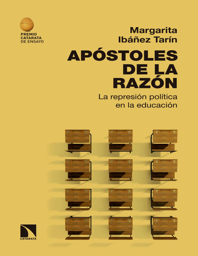 Apóstoles de la razón: la represión política en la educación