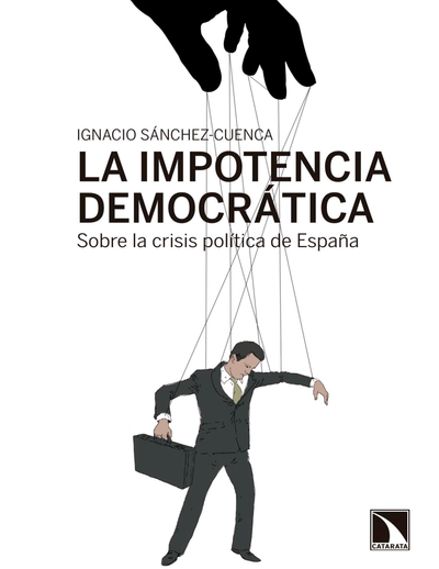 La impotencia democrática: sobre la crisis política de España