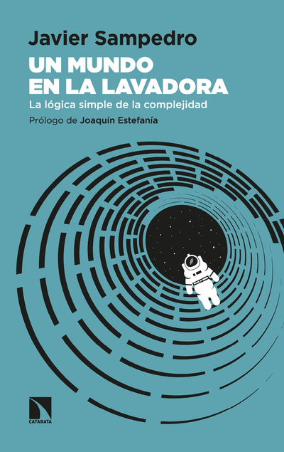 Un mundo en la lavadora: la lógica simple de la complejidad