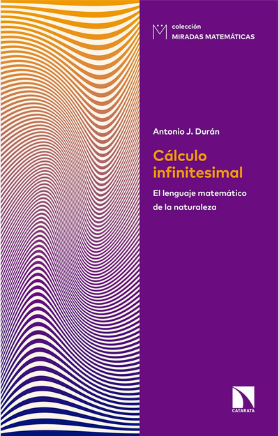 Cálculo infinitesimal: el lenguaje matemático de la naturaleza
