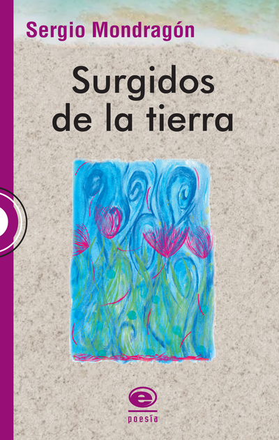 Surgidos de la tierra