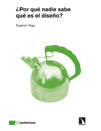 ¿Por qué nadie sabe qué es el diseño?