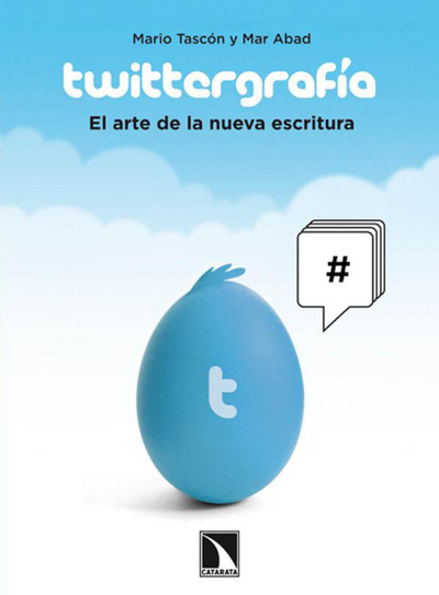 Twittergrafía: el arte de la nueva escritura