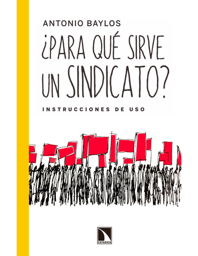 ¿Para qué sirve un sindicato? instrucciones de uso