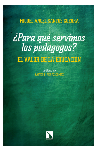 ¿Para qué servimos los pedagogos? el valor de la educación