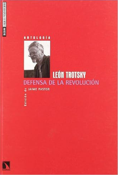 Defensa de la revolución: antología