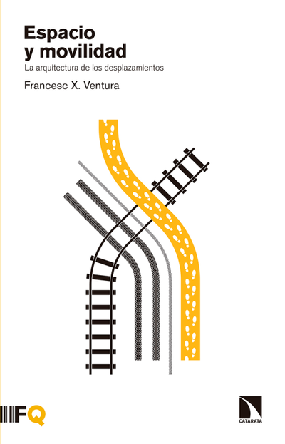 Espacio y movilidad: la arquitectura de los desplazamientos