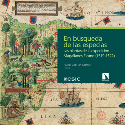 En búsqueda de las especias: las plantas de la expedición Magallanes-Elcano (1519-1522)
